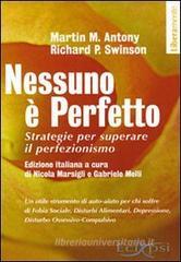 Nessuno è perfetto. Strategie per superare il perfezionismo Nessuno è perfetto. Strategie per superare il perfezionismo