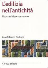L' edilizia nell'antichità. Con CD-ROM L' edilizia nell'antichità. Con CD-ROM