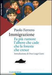 Immigrazione. Fa pi� rumore l'albero che cade che la foresta che cresce