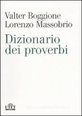 Dizionario dei proverbi Dizionario dei proverbi