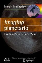 Imaging planetario. Guida all'uso della webcam