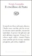 Il crocifisso di Stato Il crocifisso di Stato