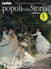 Popoli nella storia. Vol. 3A: Ottocento. Per la Scuola media