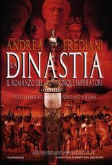 La dinastia. Il romanzo dei cinque imperatori La dinastia. Il romanzo dei cinque imperatori