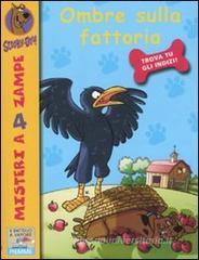 Ombre sulla fattoria. Scooby-Doo! Ombre sulla fattoria. Scooby-Doo!