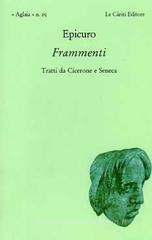 Frammenti. Tratti da Cicerone e Seneca