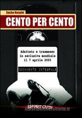 Cento per cento Cento per cento