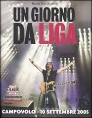 Un giorno da Liga Un giorno da Liga