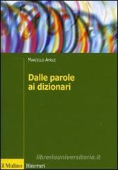 Dalle parole ai dizionari Dalle parole ai dizionari