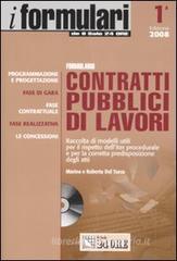Formulario contratti pubblici di lavori. Con CD-ROM Formulario contratti pubblici di lavori. Con CD-ROM