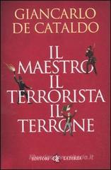 Il maestro il terrorista il terrone Il maestro il terrorista il terrone