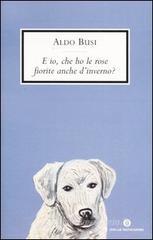 E io, che ho le rose fiorite anche dinverno? eBook