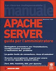 Apache Server. Guida per l'amministratore Apache Server. Guida per l'amministratore