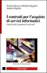 I contratti per l'acquisto di servizi informatici. Aspetti legali, progettuali e gestionali I contratti per l'acquisto di servizi informatici. Aspetti legali, progettuali e gestionali