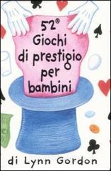 52 giochi di prestigio per bambini. Carte 52 giochi di prestigio per bambini. Carte