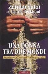 Una donna tra due mondi. La mia vita all'ombra di Saddam Hussein