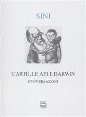 L' arte, le api e Darwin. Conversazioni