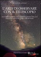 L' arte di osservare con il telescopio