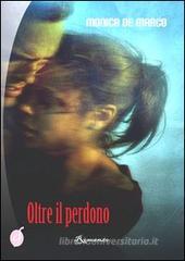 Oltre il perdono Oltre il perdono