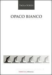 Opaco bianco Opaco bianco