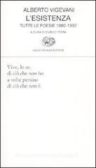 L' esistenza. Tutte le poesie 1980-1992 L' esistenza. Tutte le poesie 1980-1992