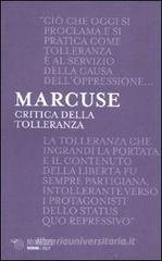 Critica della tolleranza Critica della tolleranza