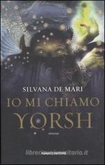 Io mi chiamo Yorsh Io mi chiamo Yorsh