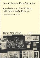 Introduzione ad Aby Warburg e all'ŤAtlante della memoriať. Con CD-ROM Introduzione ad Aby Warburg e all'ŤAtlante della memoriať. Con CD-ROM