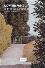 Il fanciullo musico. Poesie e poemetti Il fanciullo musico. Poesie e poemetti