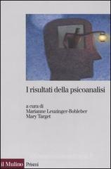 I risultati della psicoanalisi I risultati della psicoanalisi