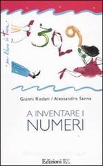 A inventare i numeri A inventare i numeri