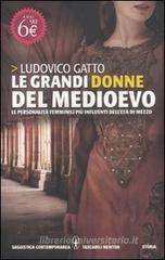 Le grandi donne del Medioevo. eBook