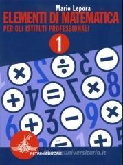 Elementi di matematica. Per gli Ist. Professionali vol.1