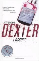 Dexter l'oscuro Dexter l'oscuro