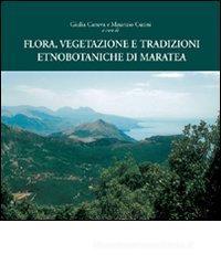 Flora, vegetazione e tradizioni etnobotaniche di Maratea