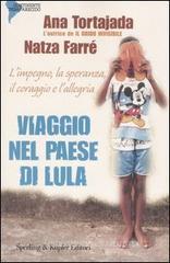 Viaggio nel paese di Lula Viaggio nel paese di Lula
