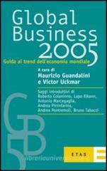 Global business 2005. Guida ai trend dell'economia mondiale Global business 2005. Guida ai trend dell'economia mondiale
