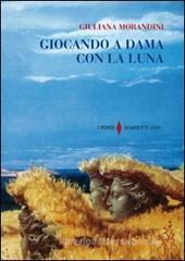 Giocando a dama con la luna