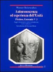 Autoconoscenza ed esperienza dell'unit�. Plotino, Enneade. Libro V, 3