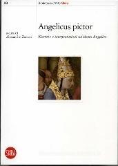 Angelicus pictor. Ricerche e interpretazi