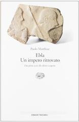 Ebla. Un impero ritrovato Ebla. Un impero ritrovato