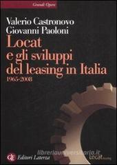 Locat e gli sviluppi del leasing in Italia. 1965-2008 Locat e gli sviluppi del leasing in Italia. 1965-2008