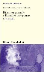 Didattica generale e Didattica disciplinare. La Matematica