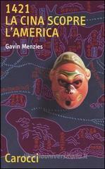 1421. La Cina scopre l'America 1421. La Cina scopre l'America