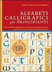 Alfabeti calligrafici per principianti Alfabeti calligrafici per principianti