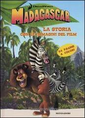 Madagascar. La storia con le immagini del film Madagascar. La storia con le immagini del film