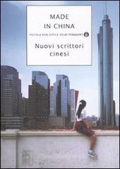 Made in China. Nuovi scrittori cinesi