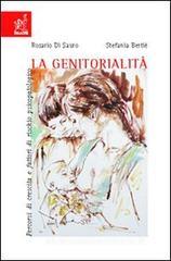La genitorialit�. Percorsi di crescita e fattori di rischio psicopatologico