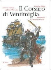 Il Corsaro di Ventimiglia e la sua famiglia. Versione teatrale Il Corsaro di Ventimiglia e la sua famiglia. Versione teatrale