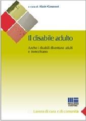 Il disabile adulto. Anche i disabili diventano adulti e invecchiano